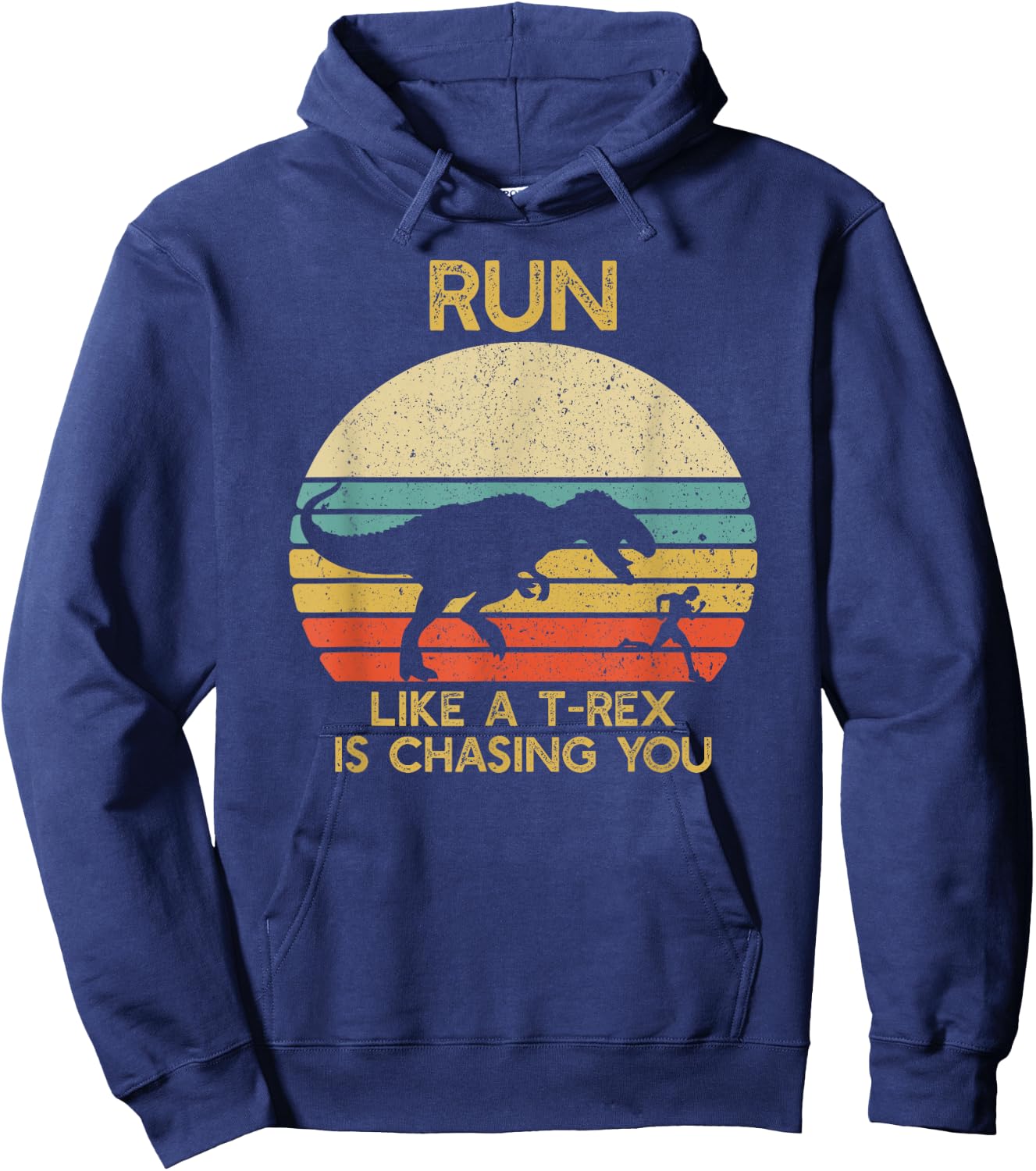 Run Like a T rex Is Chasing You Funny Running Hoodie - Hoodie | Navy