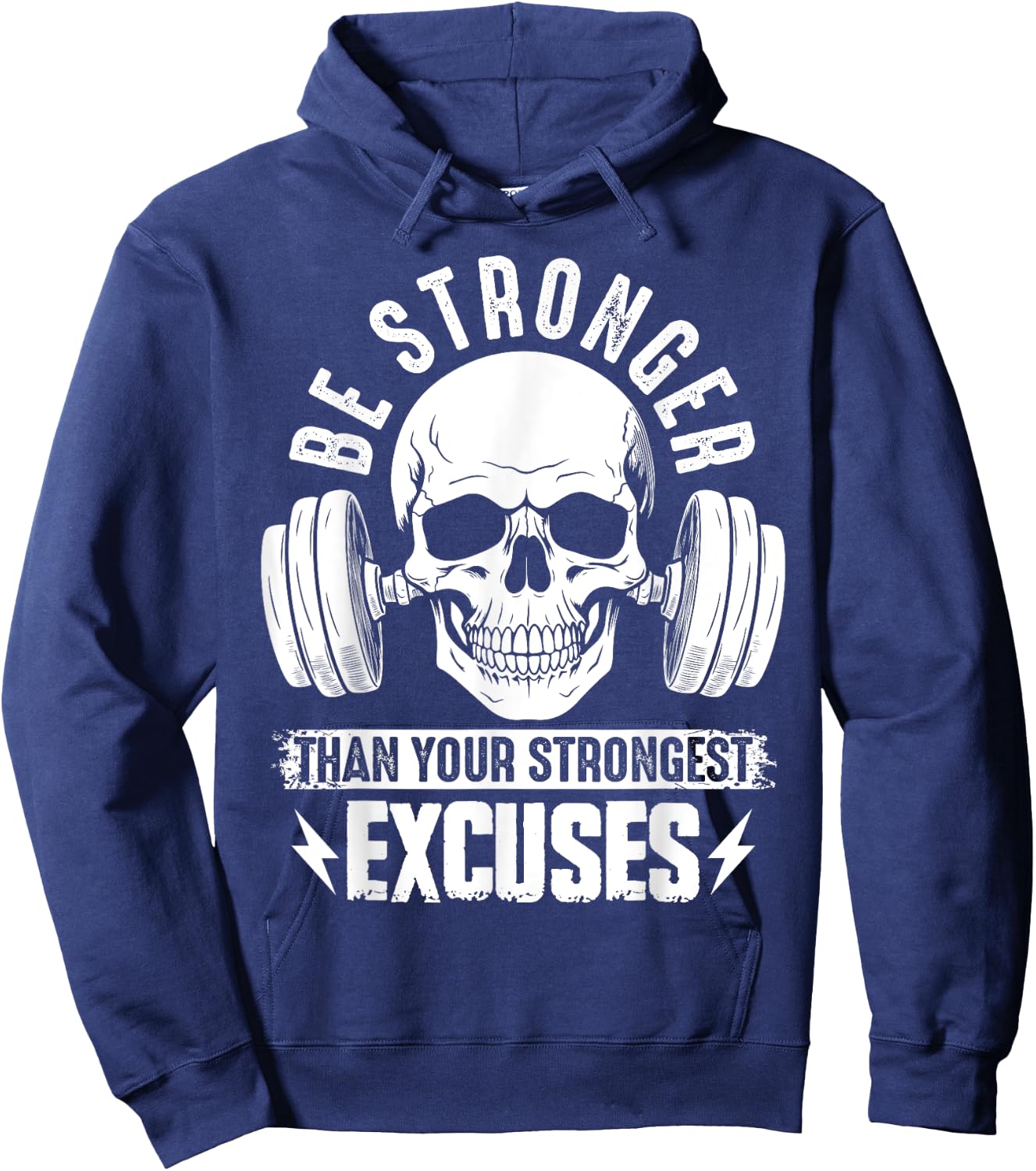Be Stronger than your strongest excuses Hoodie - Hoodie | Navy