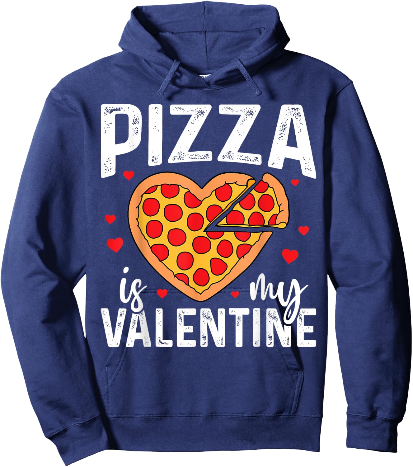 Pizza Is My Valentine Funny Boy Girl Valentines Day Toddler Hoodie - Hoodie | Navy