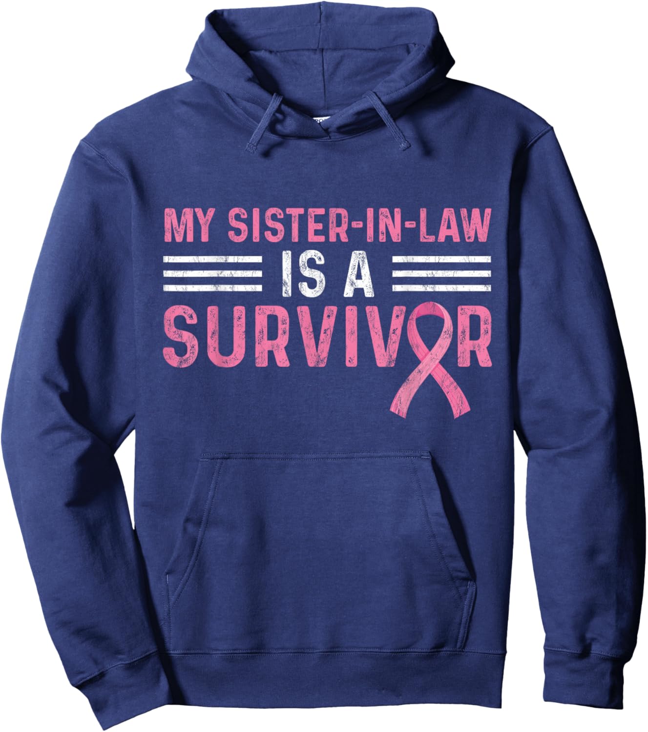 My Sister-in-Law Is A Survivor Pink Breast Cancer Awareness Hoodie - Hoodie | Navy