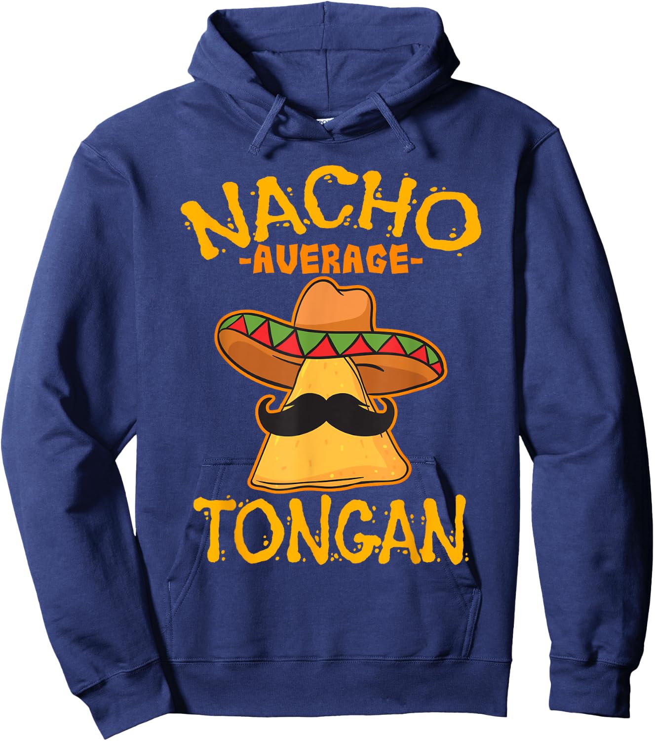 Nacho Average Tongan Heritage Kingdom of Tonga Roots Hoodie - Hoodie | Navy