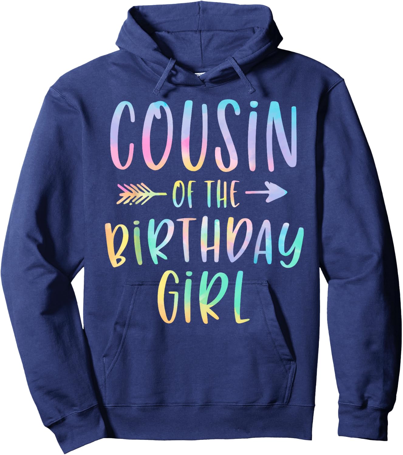 Cousin of the Birthday Girl Tie Dye Colorful Bday Hoodie - Hoodie | Navy