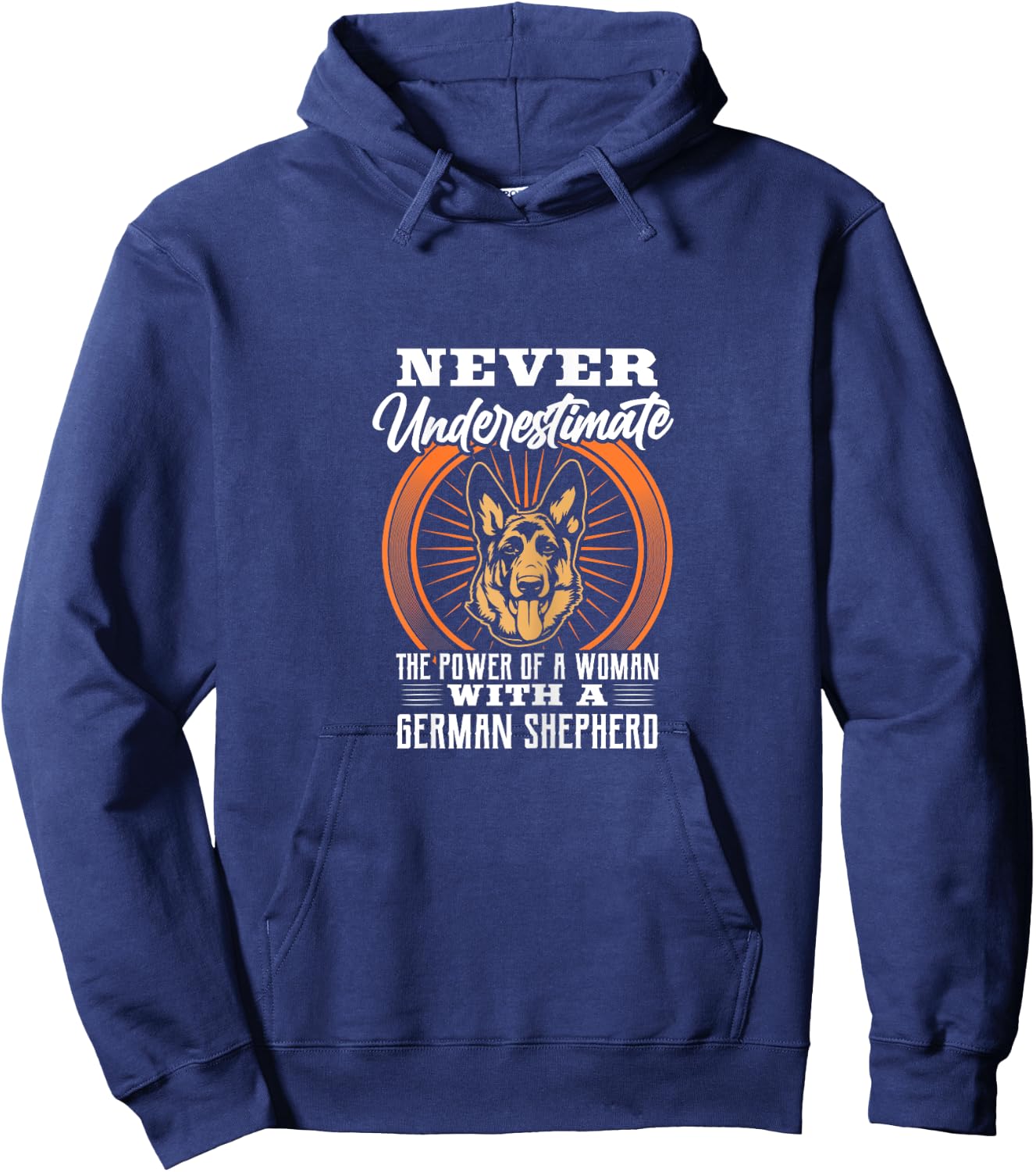 Never Underestimate Power of A Woman With A German Shepherd Hoodie - Hoodie | Navy