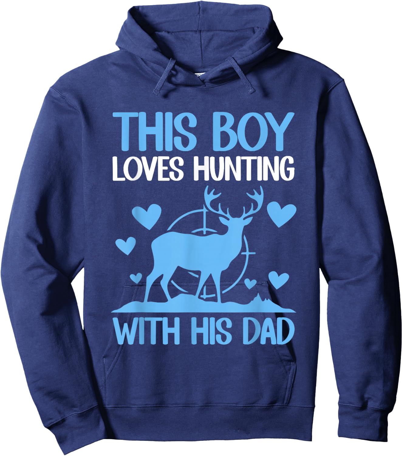 This Boy Loves Hunting With His Dad Funny Hunter Gift Hoodie - Hoodie | Navy