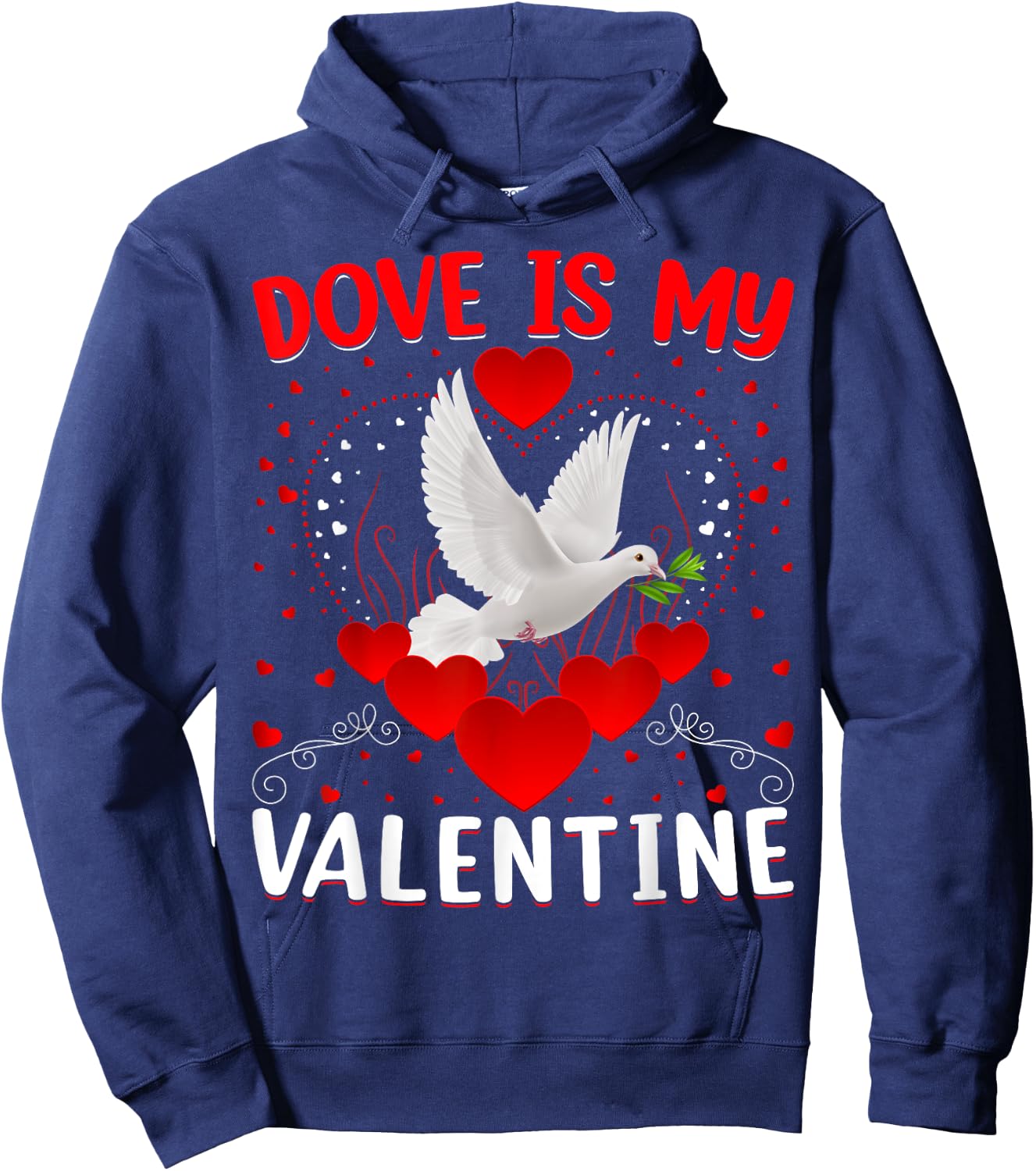 Dove Is My Valentine Heart Shape Dove Bird Valentine Hoodie - Hoodie | Navy