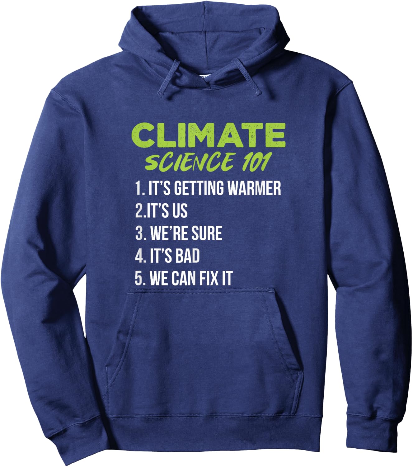 Climate Science 101 Climate Change Global Warming Hoodie - Hoodie | Navy