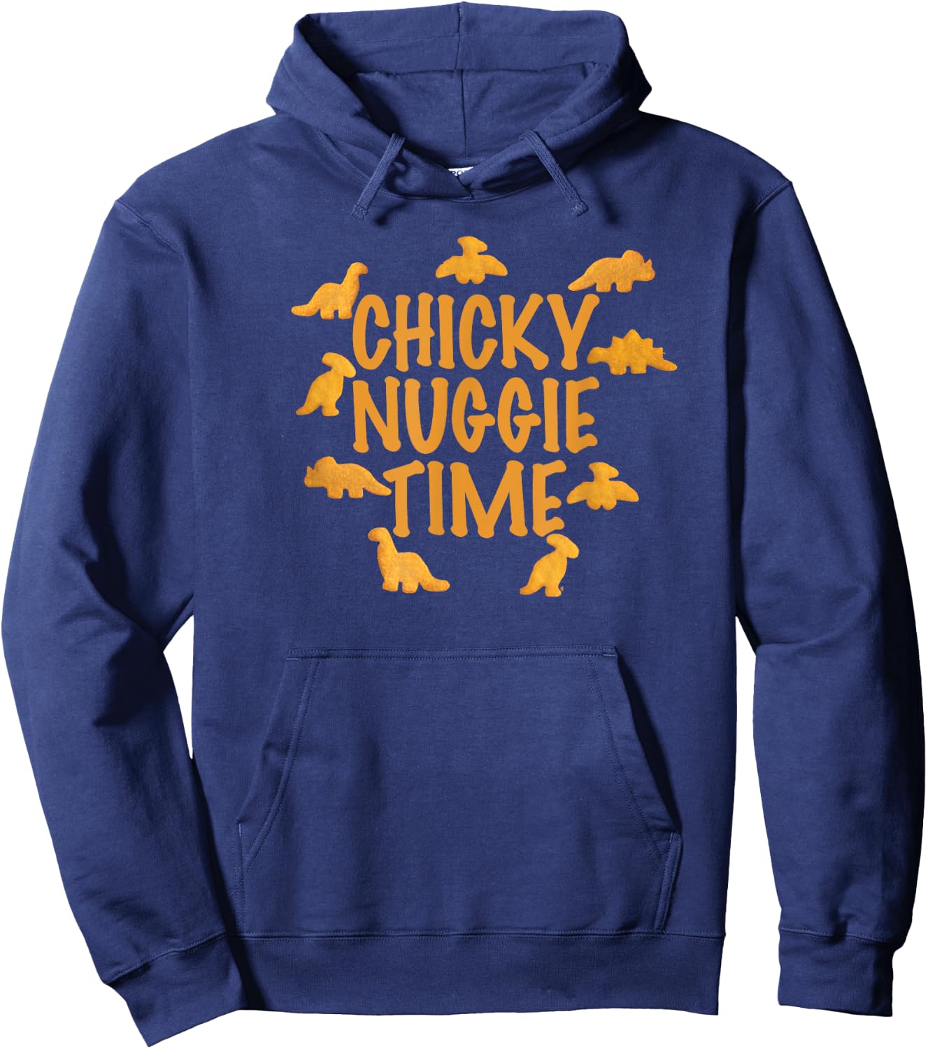 Chicky Nuggie Time Chicken Nugget Fans Hoodie - Hoodie | Navy