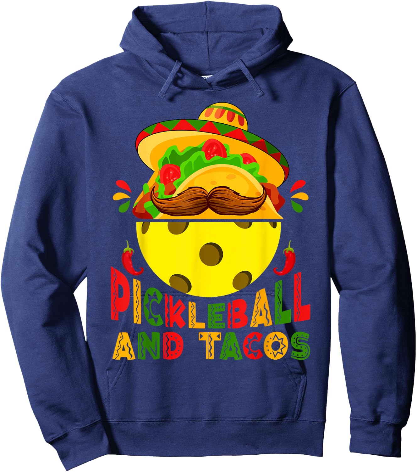 Funny Pickleball & Tacos Sports Lovers Cinco De Mayo Fiesta Hoodie - Hoodie | Navy