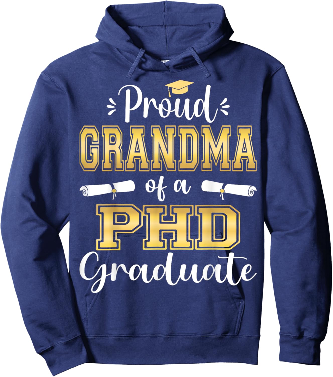 Proud Grandma Class Of 2023 PHD Graduate Doctorate Hoodie - Hoodie | Navy