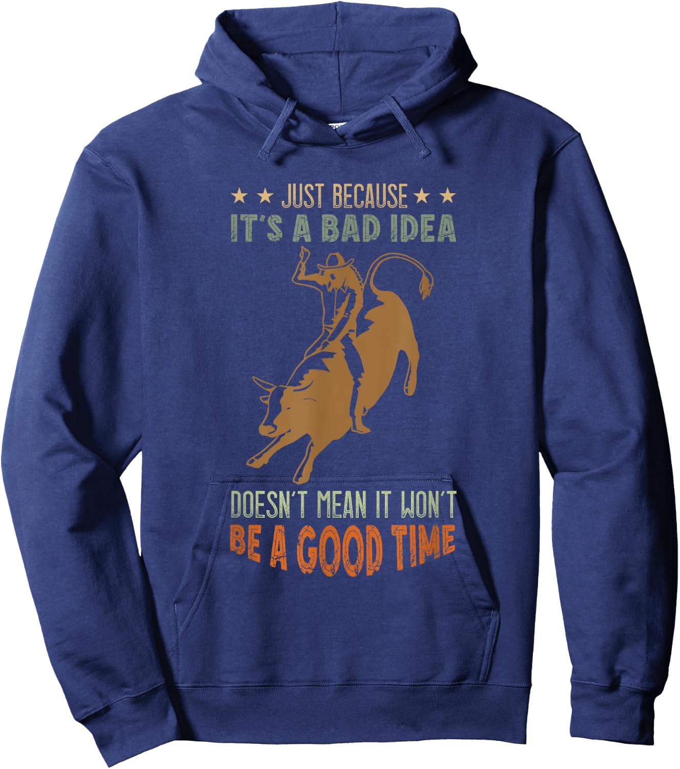 Bull Riding A Good Time Bull Rider Western Rodeo Cowboy Hoodie - Hoodie | Navy