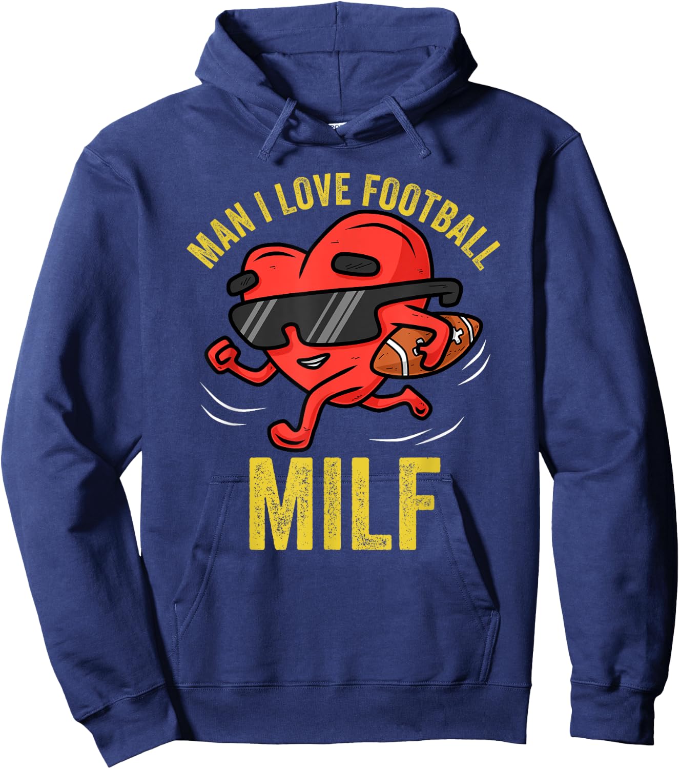 MILF Man I Love Football Funny Heart Running Cool Valentines Hoodie - Hoodie | Navy