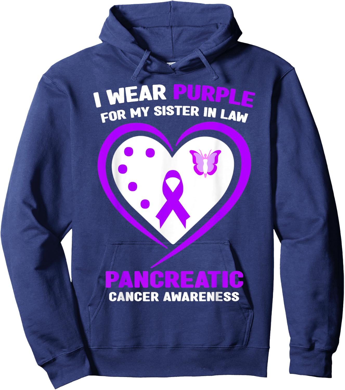I Wear Purple For My Sister in Law Pancreatic Cancer Hoodie - Hoodie | Navy