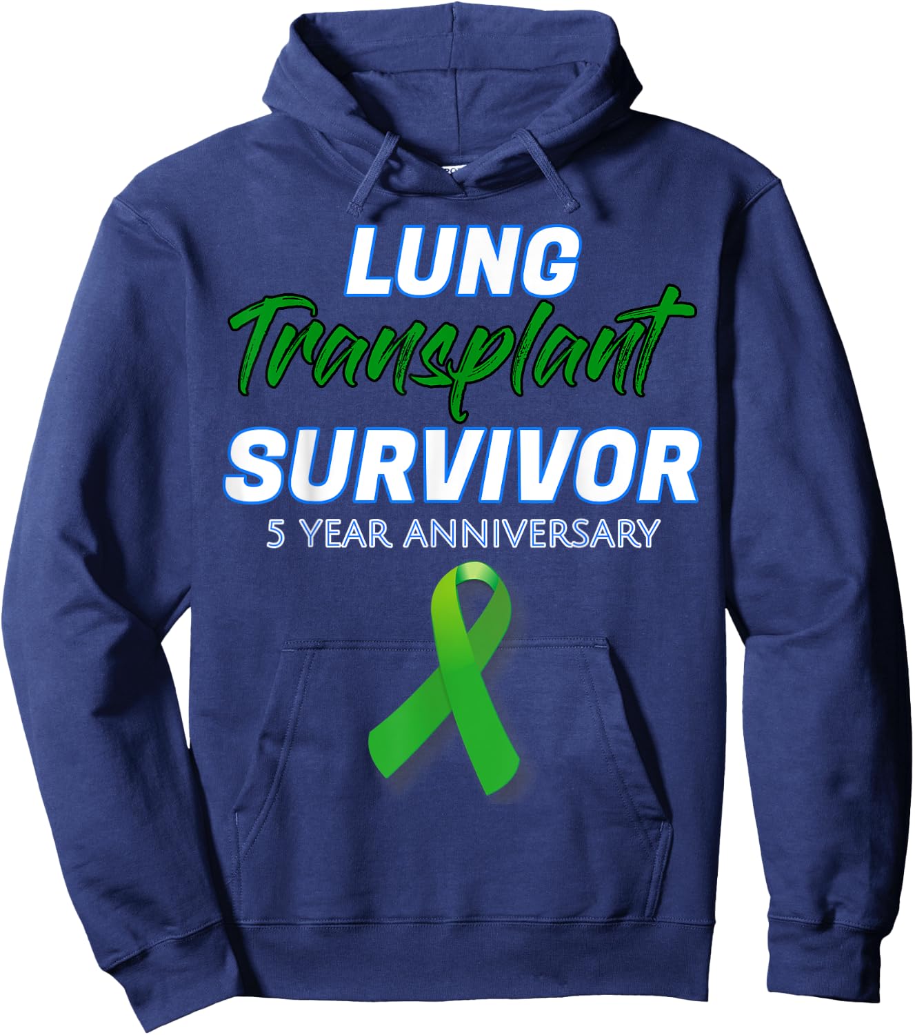 Lung Transplant 5 Year Anniversary Survivor patient warrior Hoodie - Hoodie | Navy