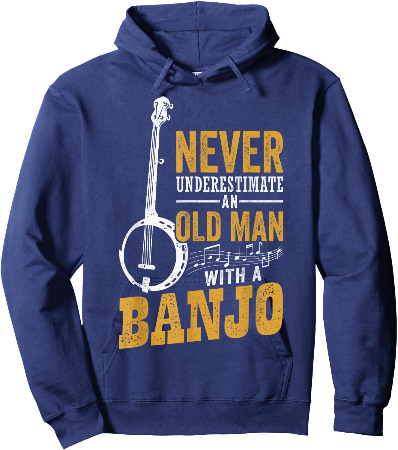 Never Underestimate An Old Man With A Banjo Funny Bluegrass Hoodie - Hoodie | Navy