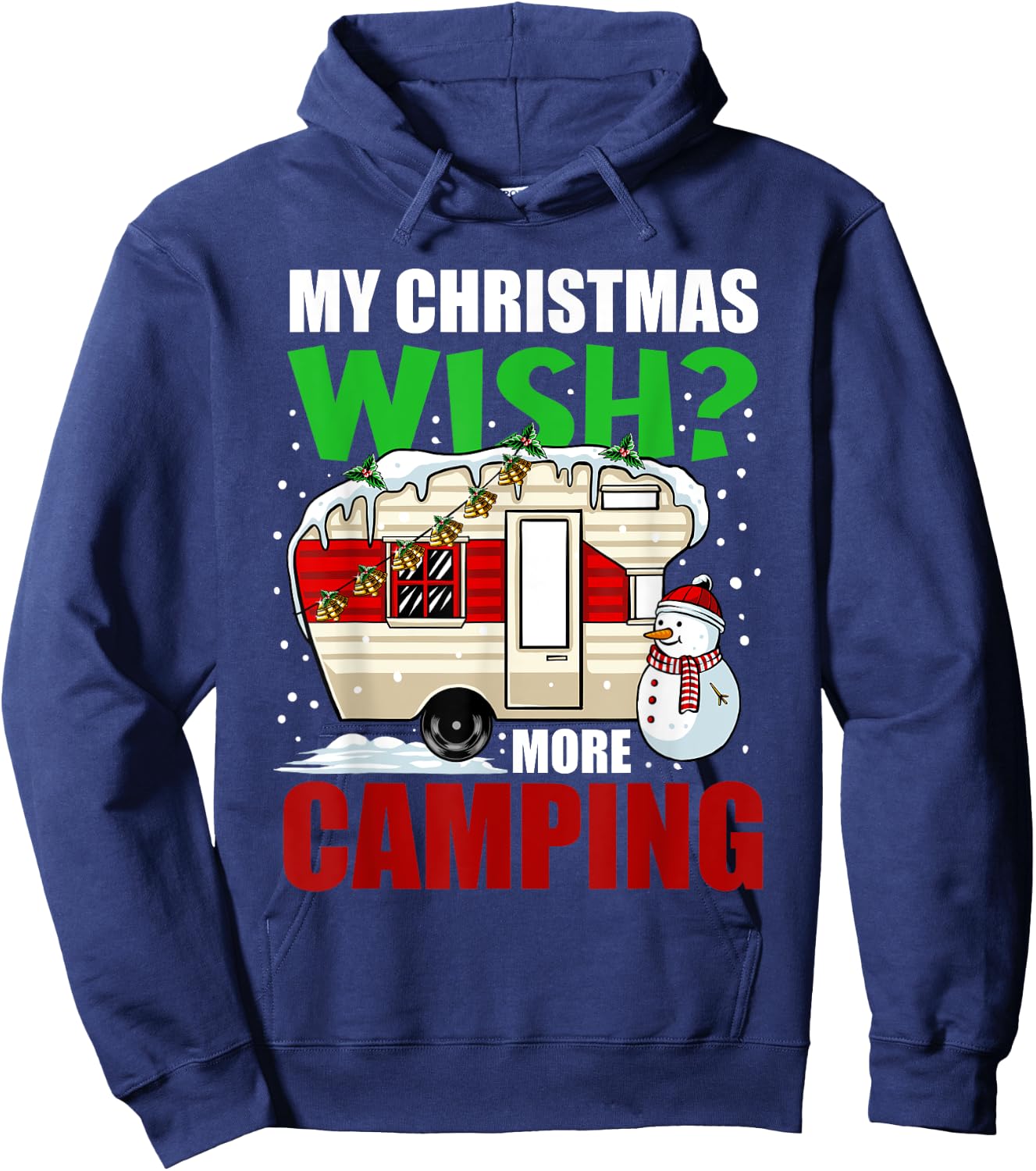 My Christmas Wish More Camping Pajama Cool X-Mas Camper Hoodie - Hoodie | Navy