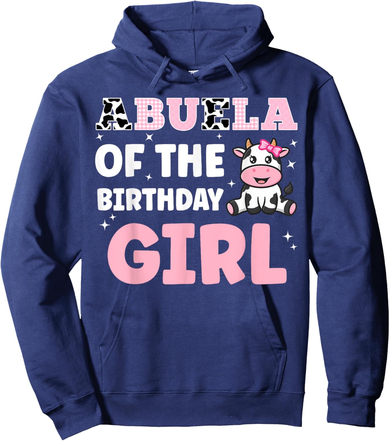 Matching Farm Cow Birthday Abuela Of The Birthday Girl Hoodie - Hoodie | Navy