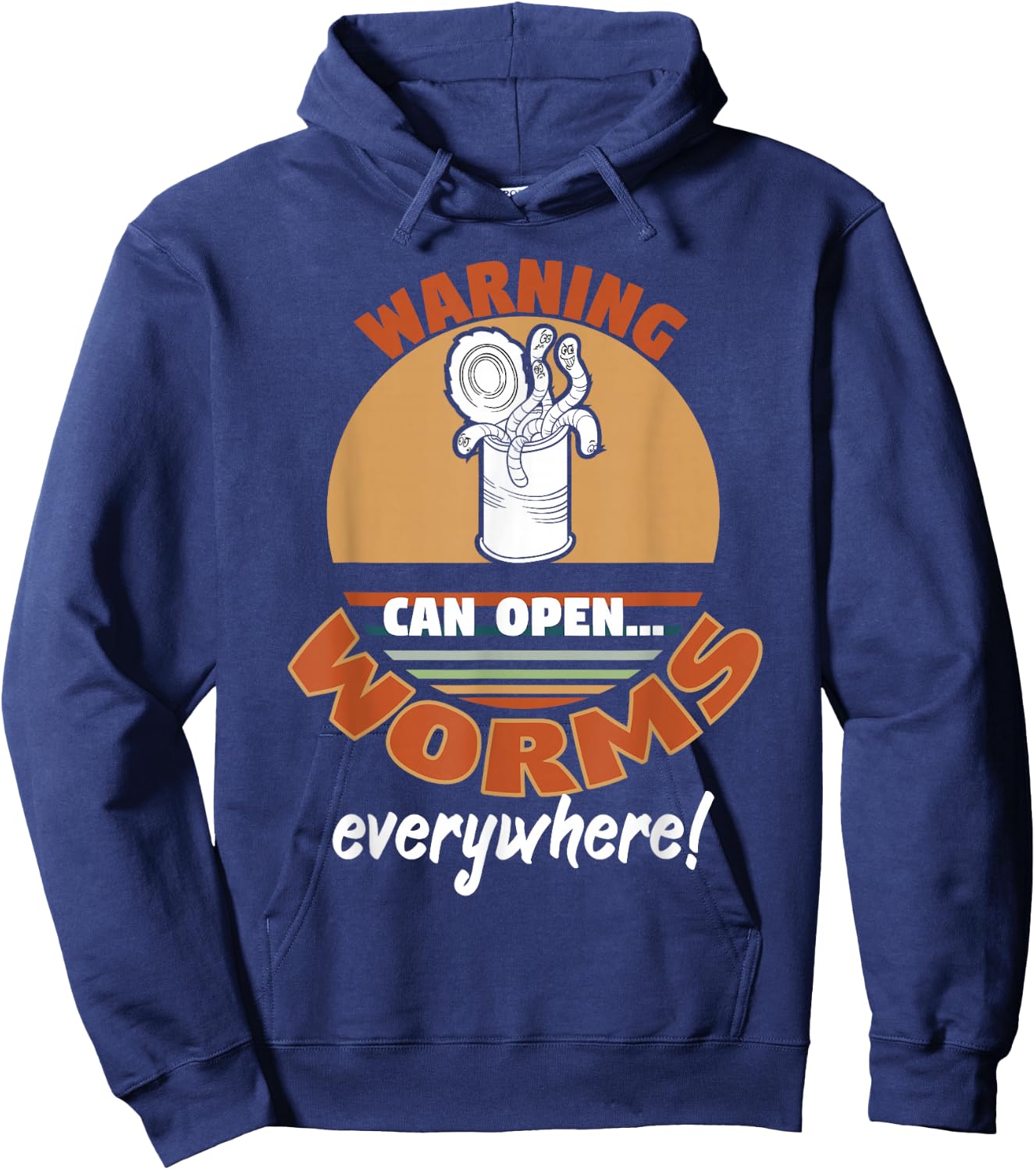 Warning Can Open Worms Everywhere Worm Lovers Hoodie - Hoodie | Navy