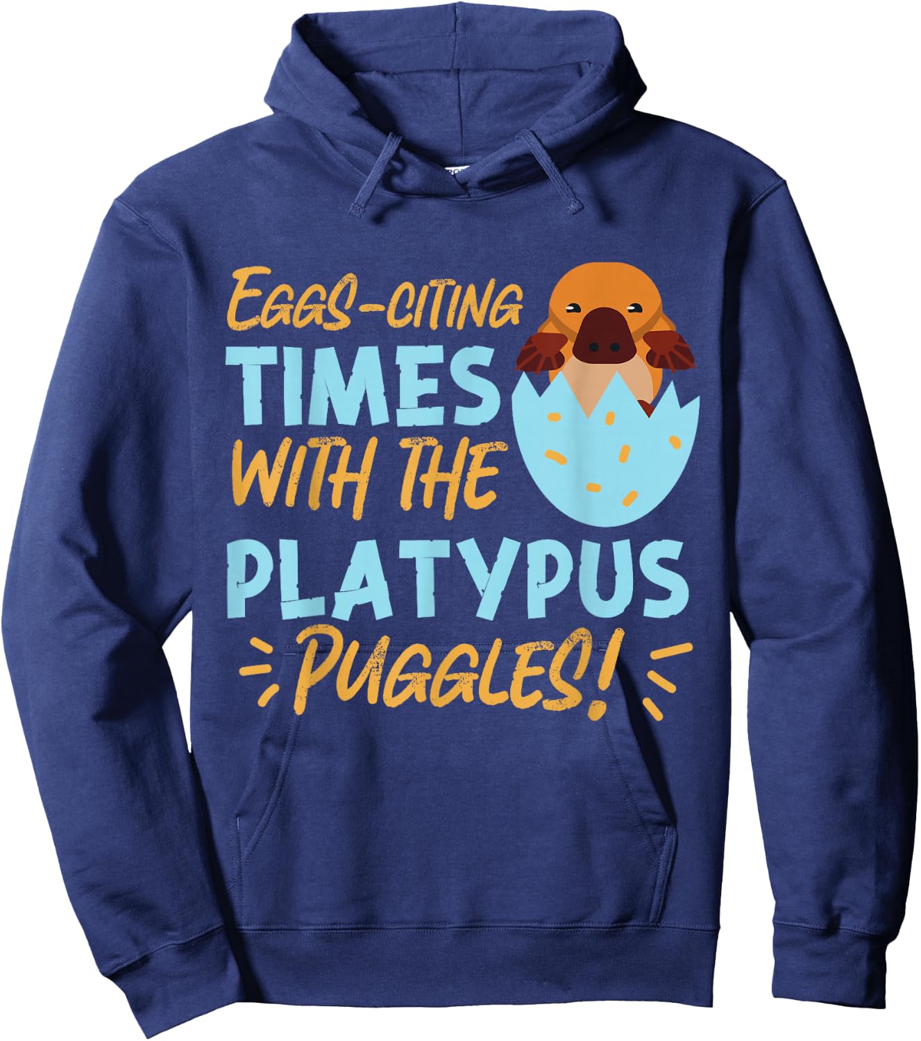 Platypus: Eggs-citing Times with the Platypus Puggles! Hoodie - Hoodie | Navy
