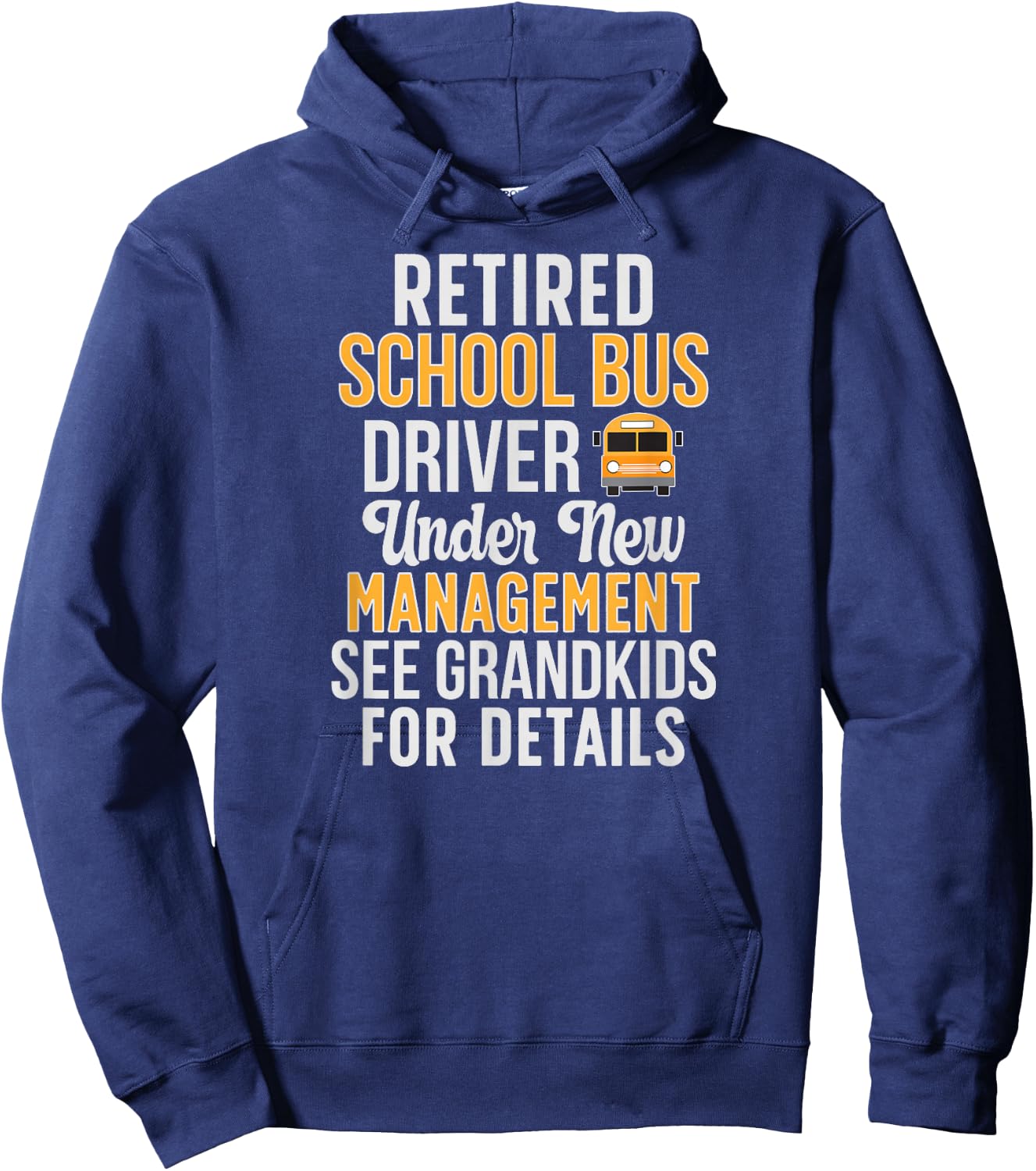 Grandkids Retired School Bus Driver Retirement Hoodie - Hoodie | Navy