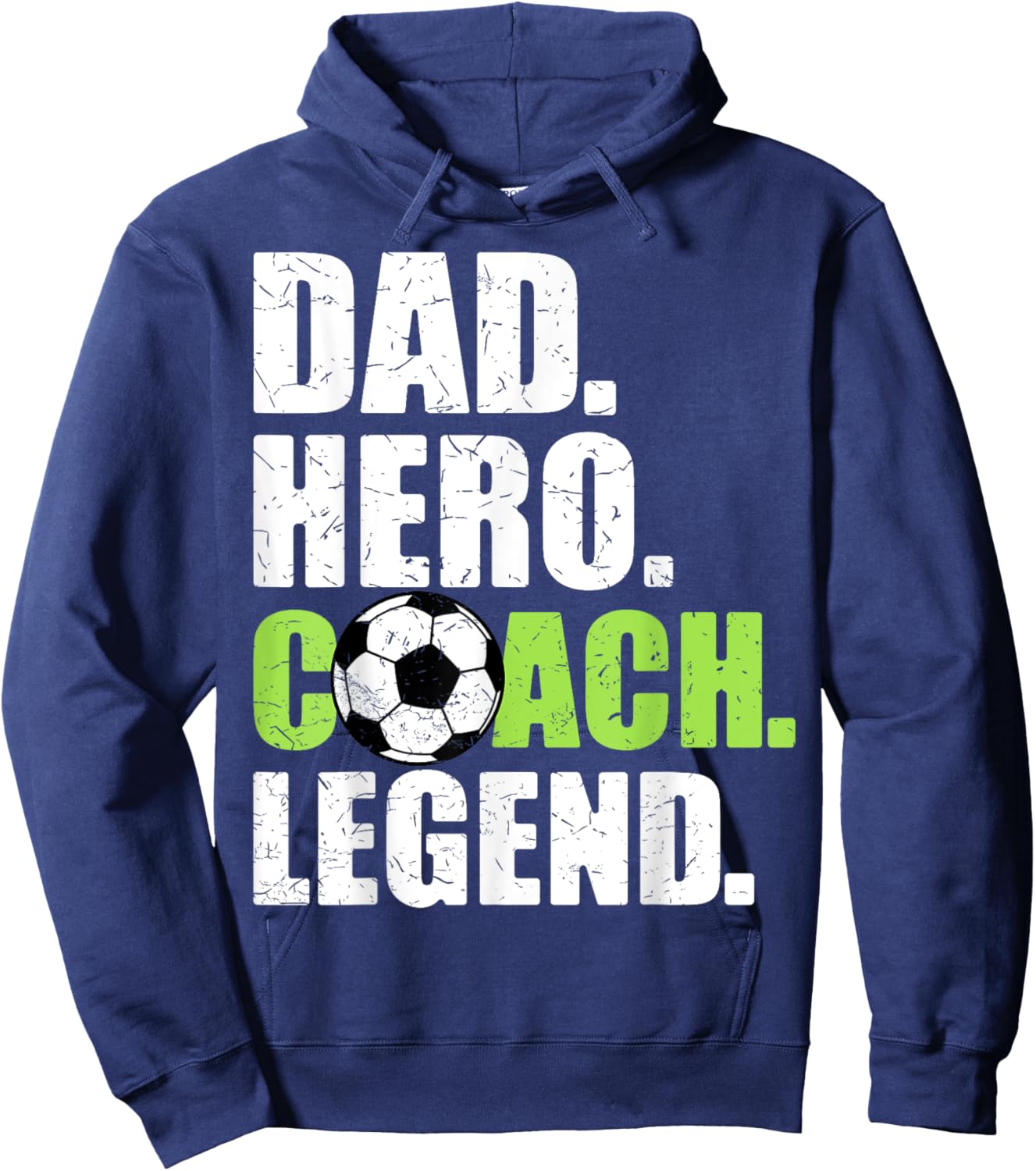Dad Hero Coach Legend Father Papa Daddy Soccer Coach Hoodie - Hoodie | Navy