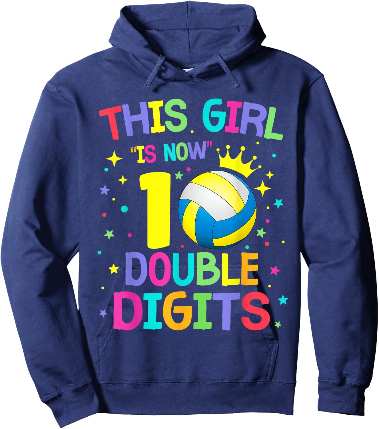 This Girl Is Now 10 Double Digits 10th Birthday Volleyball Hoodie - Hoodie | Navy