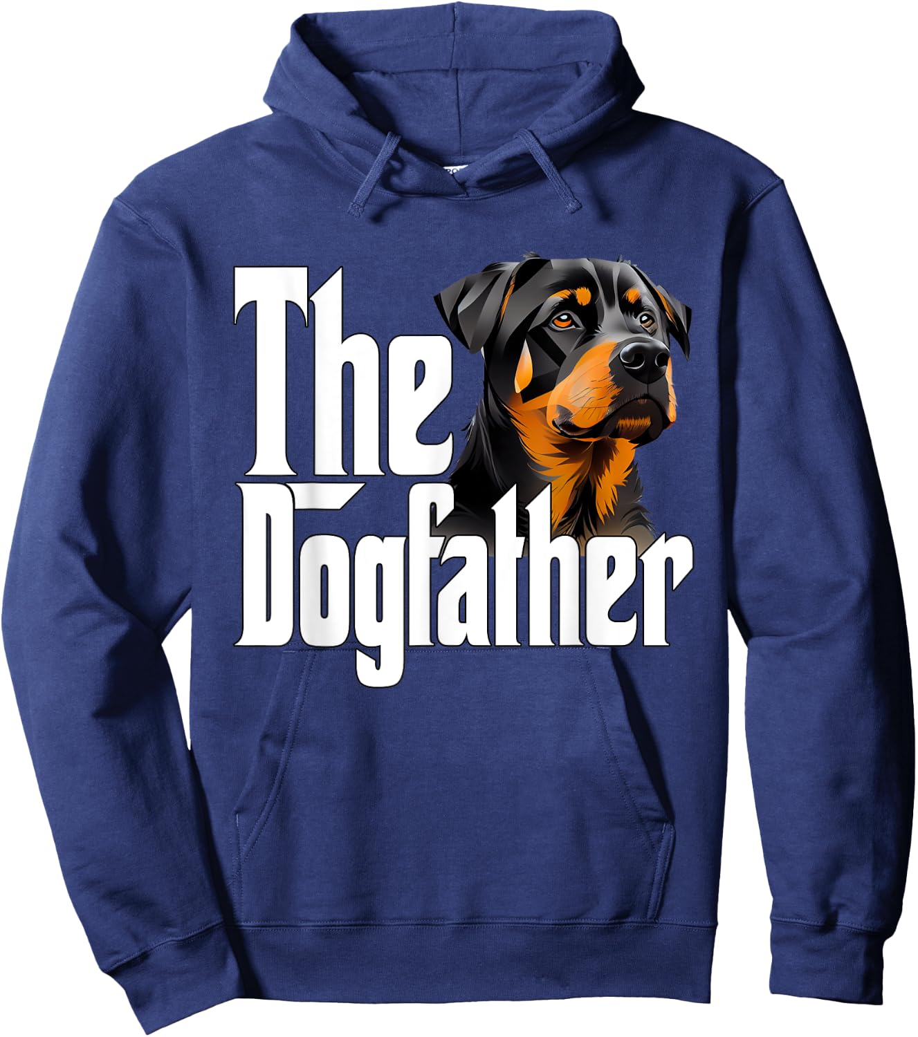 Rottweiler Dog Dad Dogfather Dogs Daddy Father Hoodie - Hoodie | Navy