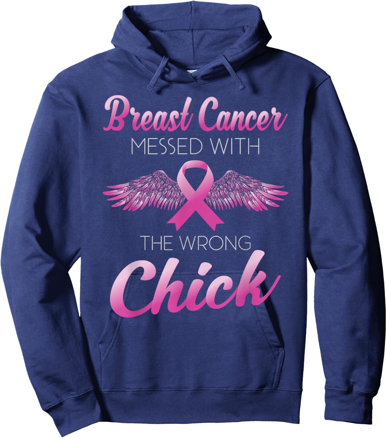 Breast Cancer Messed With Wrong Chick Cancer Pink Ribbon Fun Hoodie - Hoodie | Navy