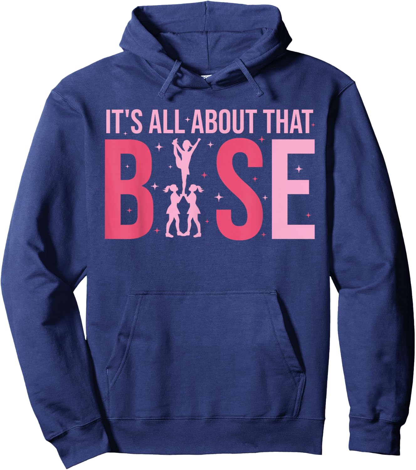 Its All About That Base Cheer Funny Cheerleader Cheerleading Hoodie - Hoodie | Navy
