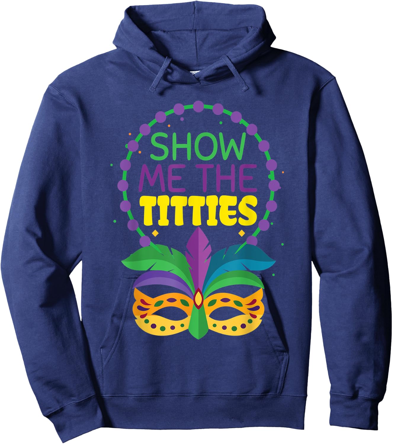 Funny Show Me The Titties Fat Jester Mask Mardi Gras 2022 Hoodie - Hoodie | Navy