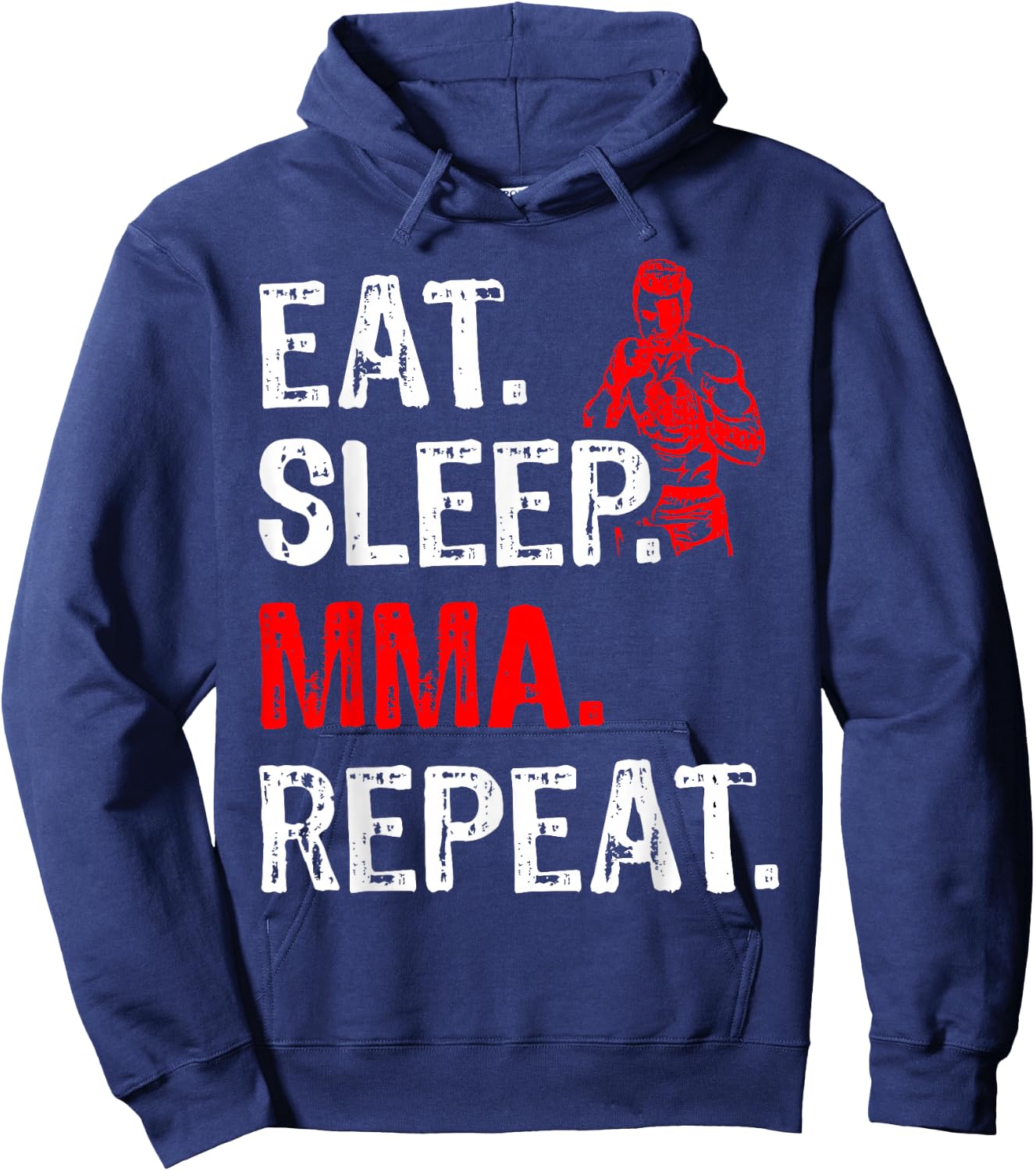 Eat Sleep MMA Repeat Mix Martial Art Fighter Funny Hoodie - Hoodie | Navy