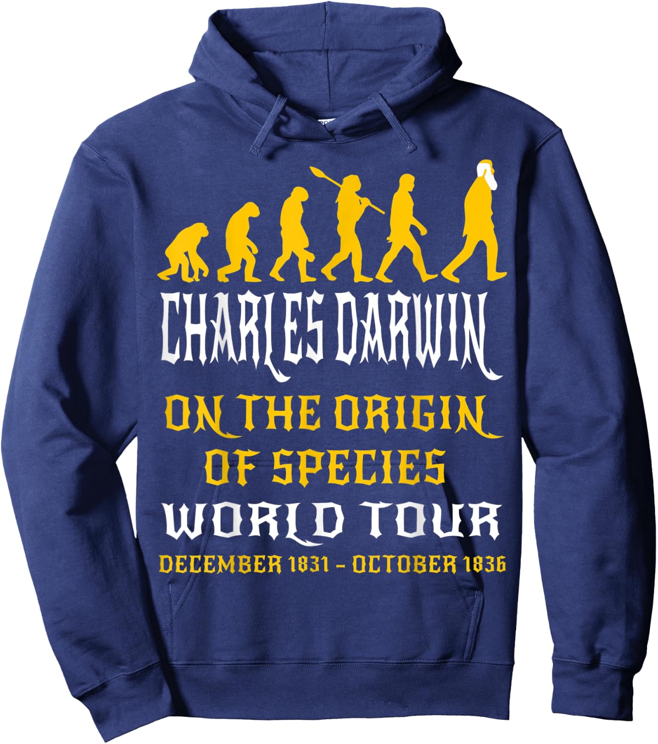 Charles Darwin Origin Species World Tour Evolve Science Geek Hoodie - Hoodie | Navy