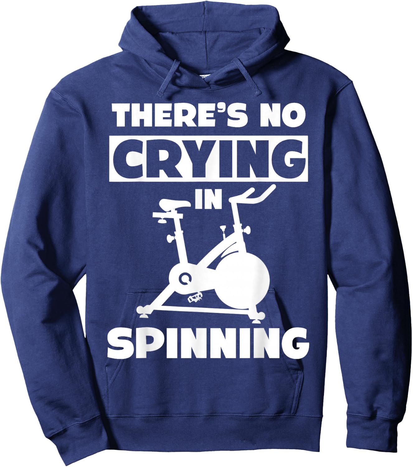 Spinning Class There's no crying in spinning Spin Hoodie - Hoodie | Navy
