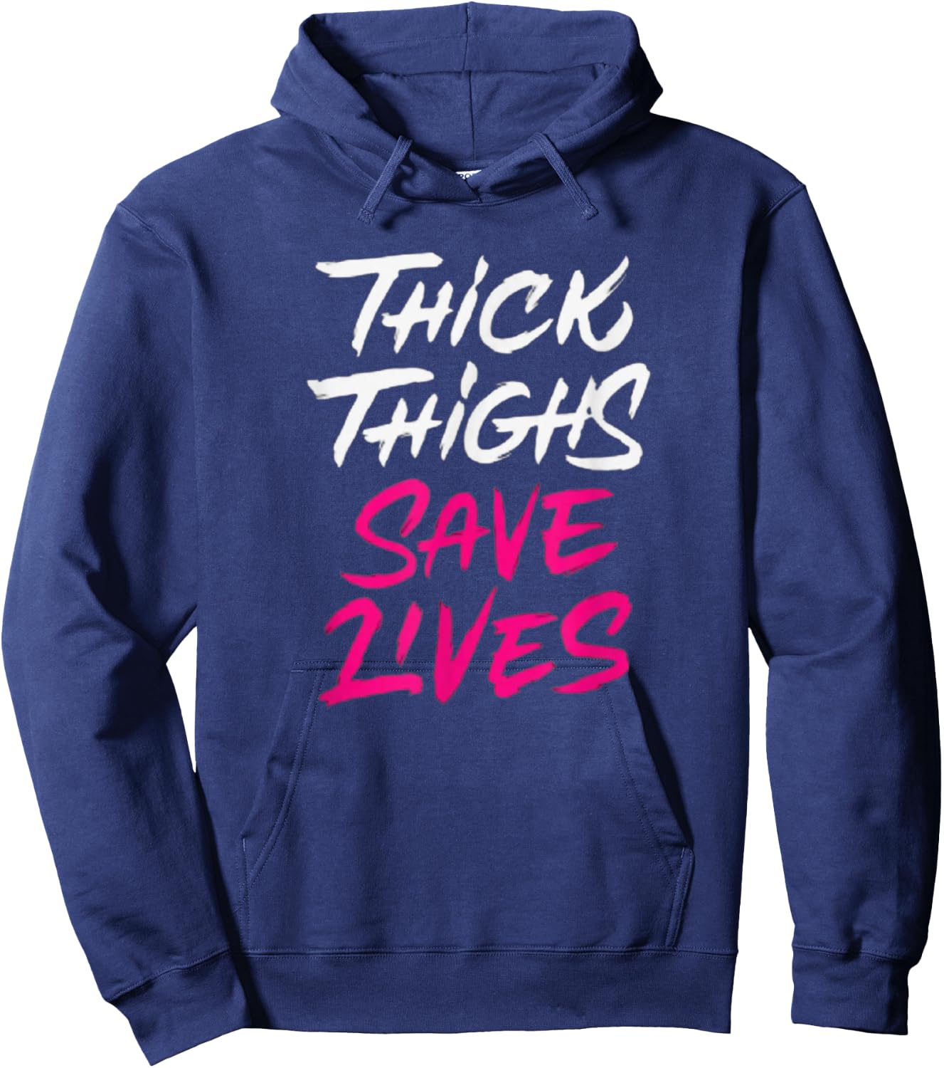 Thick Thighs Save Lives Funny Workout Fitness Hoodie - Hoodie | Navy