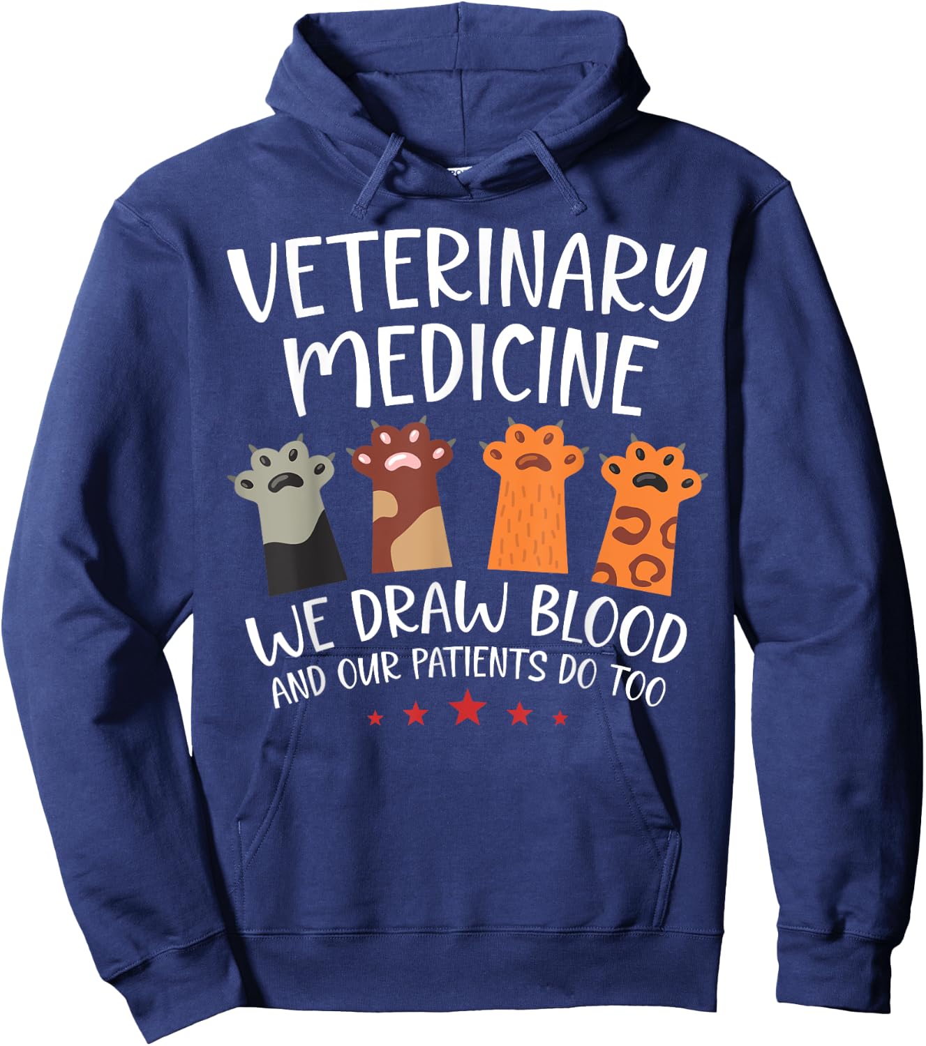 Funny Vet Tech Medicine We Draw Blood Our Patients Do Too Hoodie - Hoodie | Navy