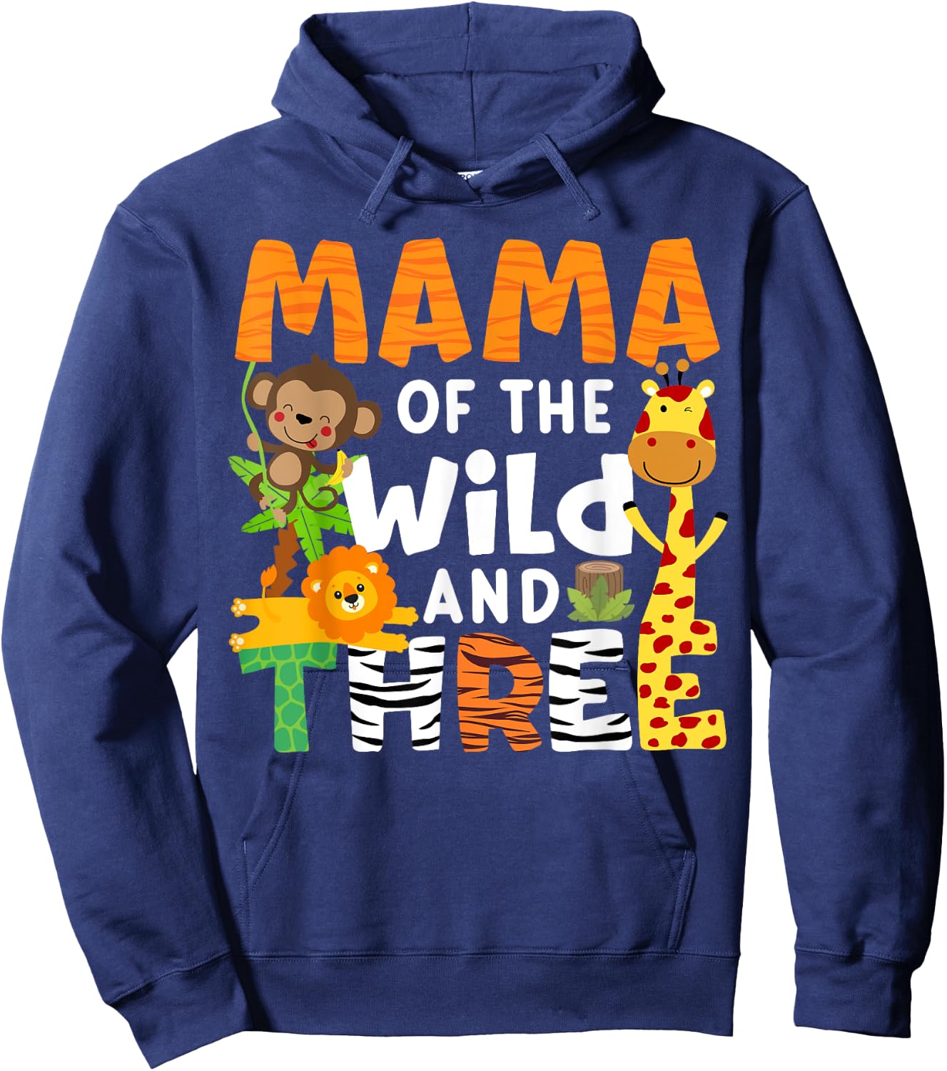 Mama Of The Wild and Three Zoo Theme Birthday Jungle Safari Hoodie - Hoodie | Navy