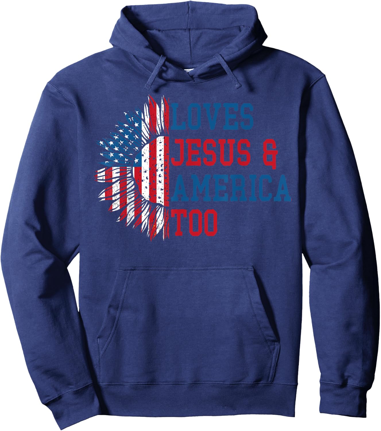 Loves Jesus and America Too US Flag God Christian Hoodie - Hoodie | Navy