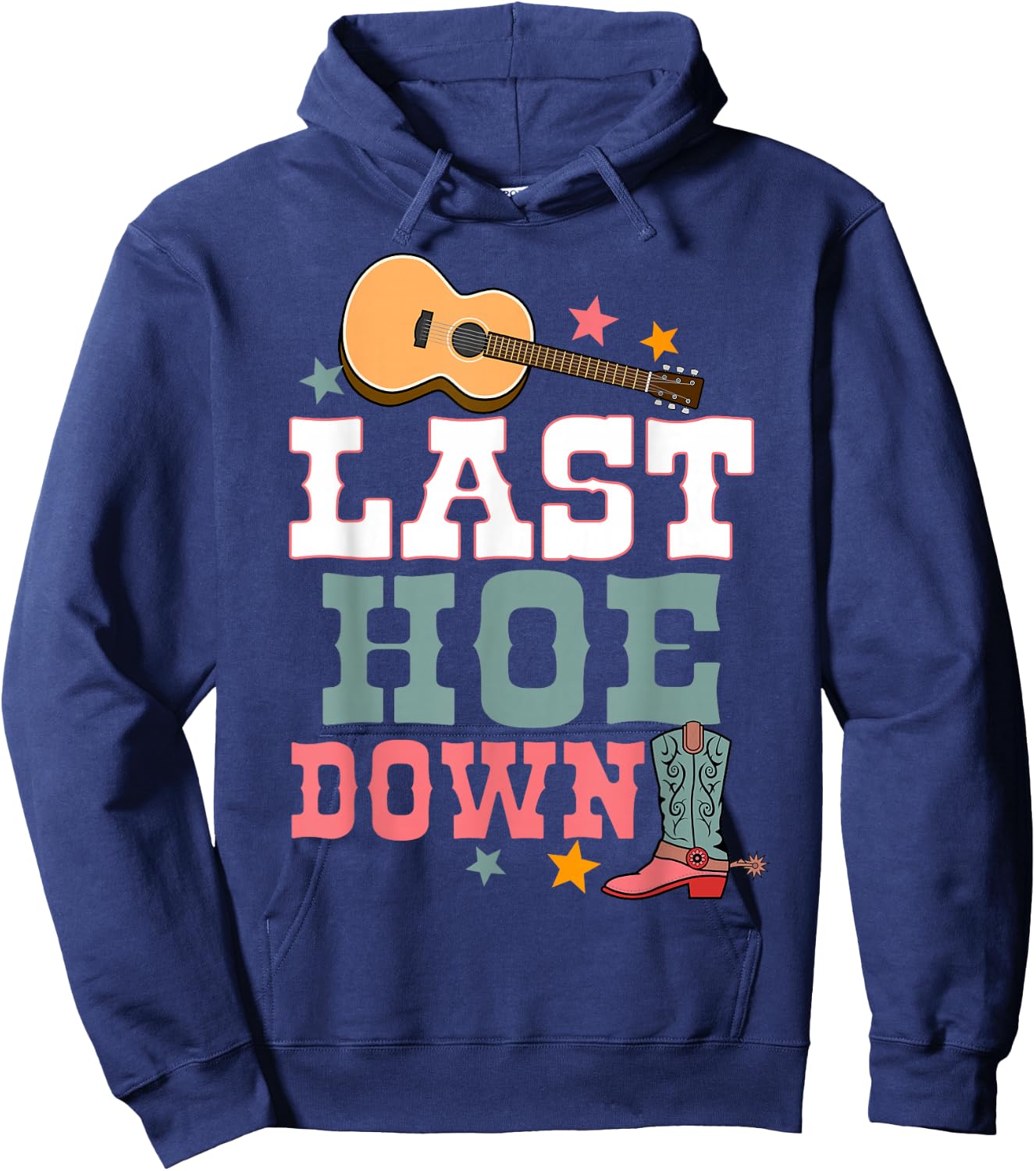 Last Hoe Down Bridesmaid Rodeo Country Bachelorette Party Hoodie - Hoodie | Navy