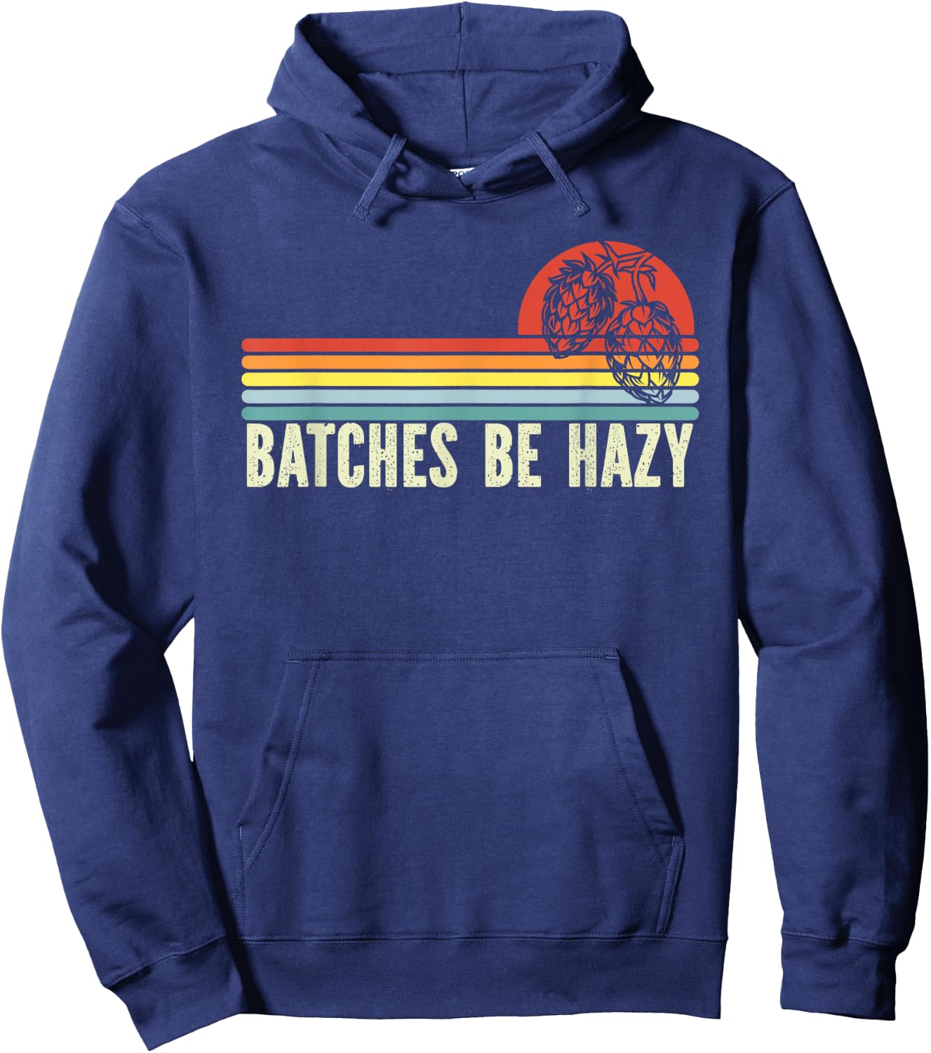 Retro Craft Beer Hop Home Brewing - Vintage Batches Be Hazy Hoodie - Hoodie | Navy
