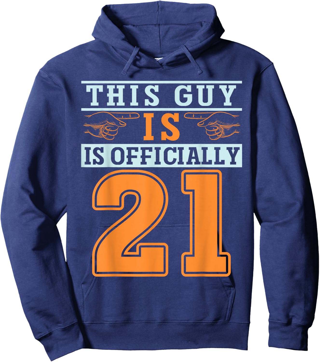 This Guy Is Officially 21 Years Of Being Awesome Birthday Hoodie - Hoodie | Navy