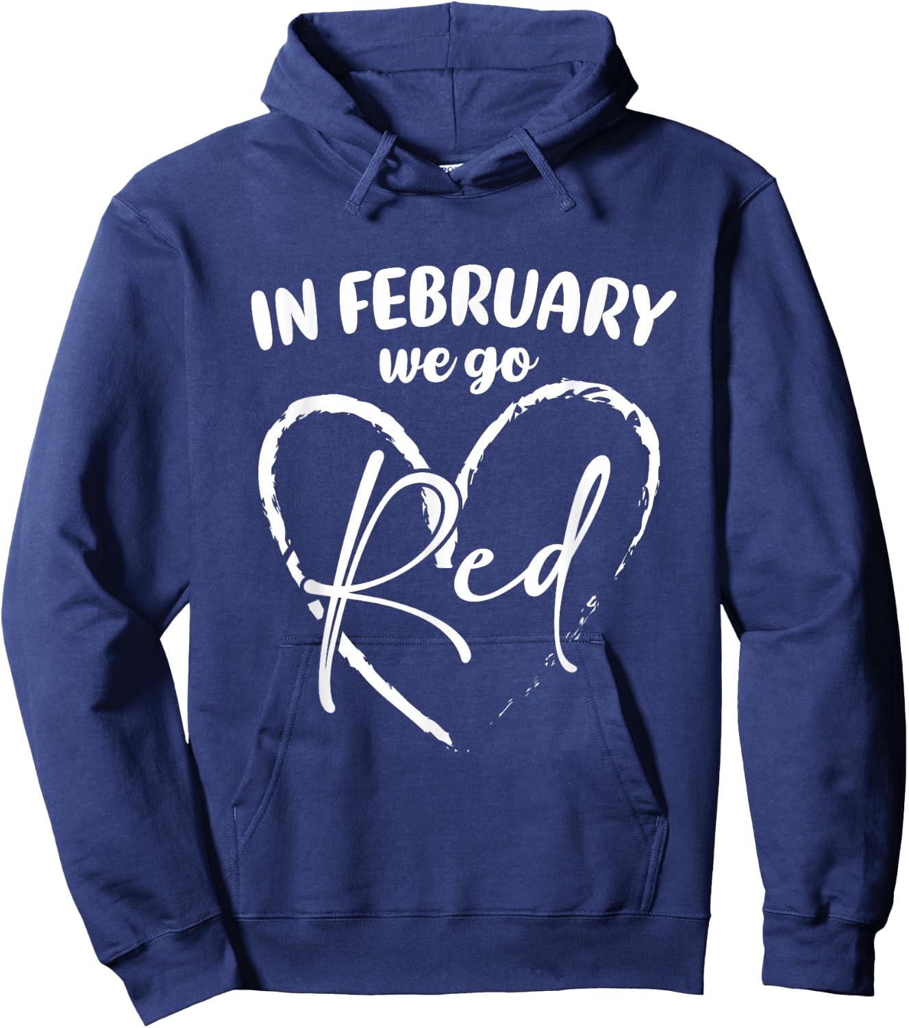 In February We Go Red Women Heart Disease Awareness Month Hoodie - Hoodie | Navy