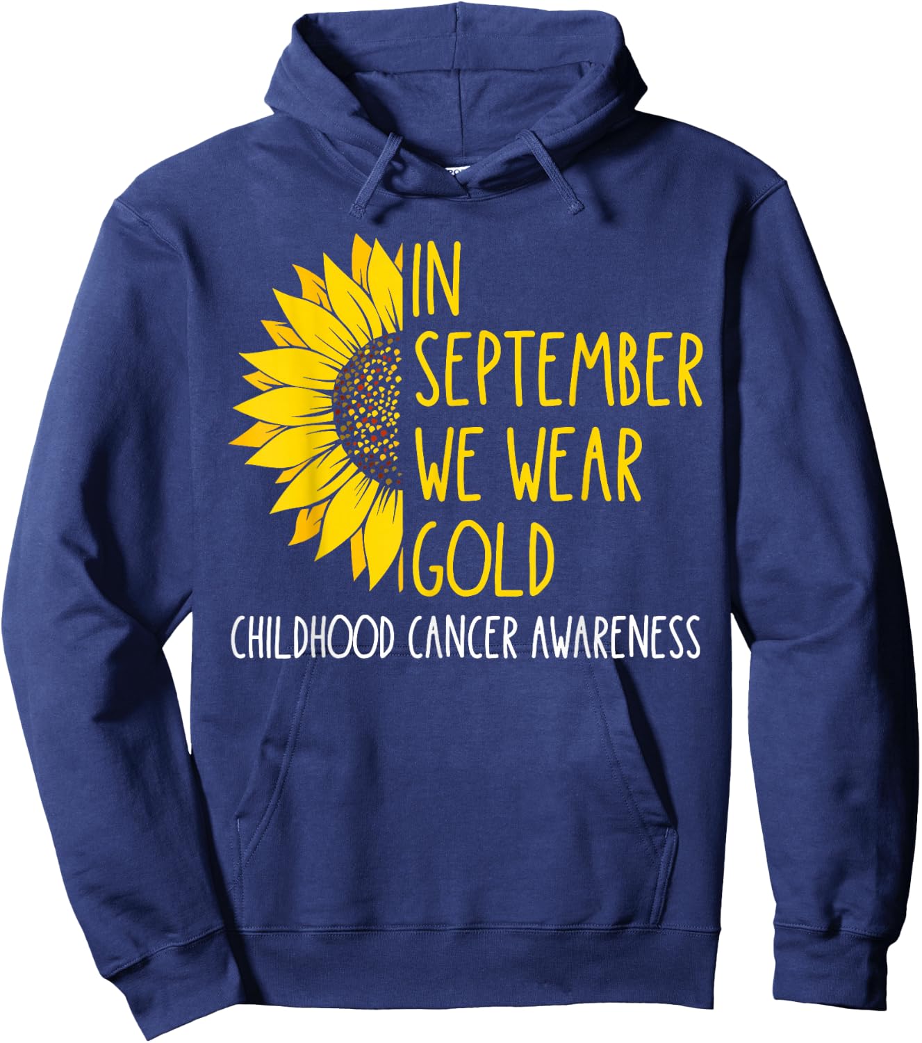 In September Wear Gold Childhood Cancer Awareness Sunflower Hoodie - Hoodie | Navy