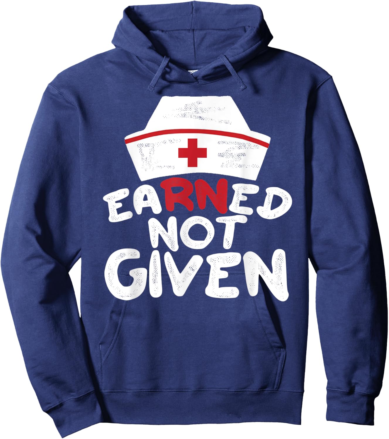 EaRNed Not Given | RN BSN Nursing Gear For Nurses Week Hoodie - Hoodie | Navy
