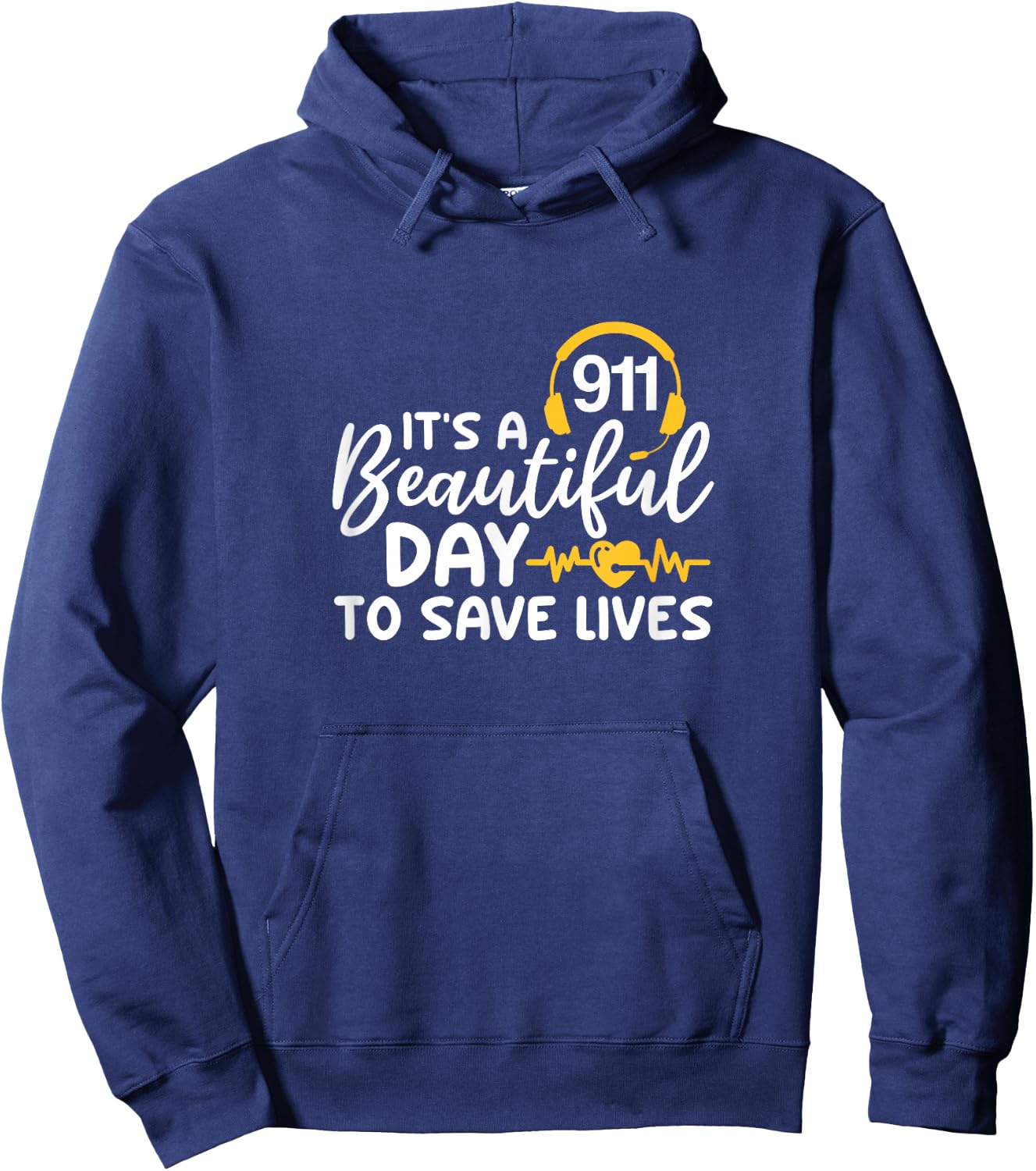 911 It's A Beautiful Day To Save Lives Dispatcher Headphone Hoodie - Hoodie | Navy