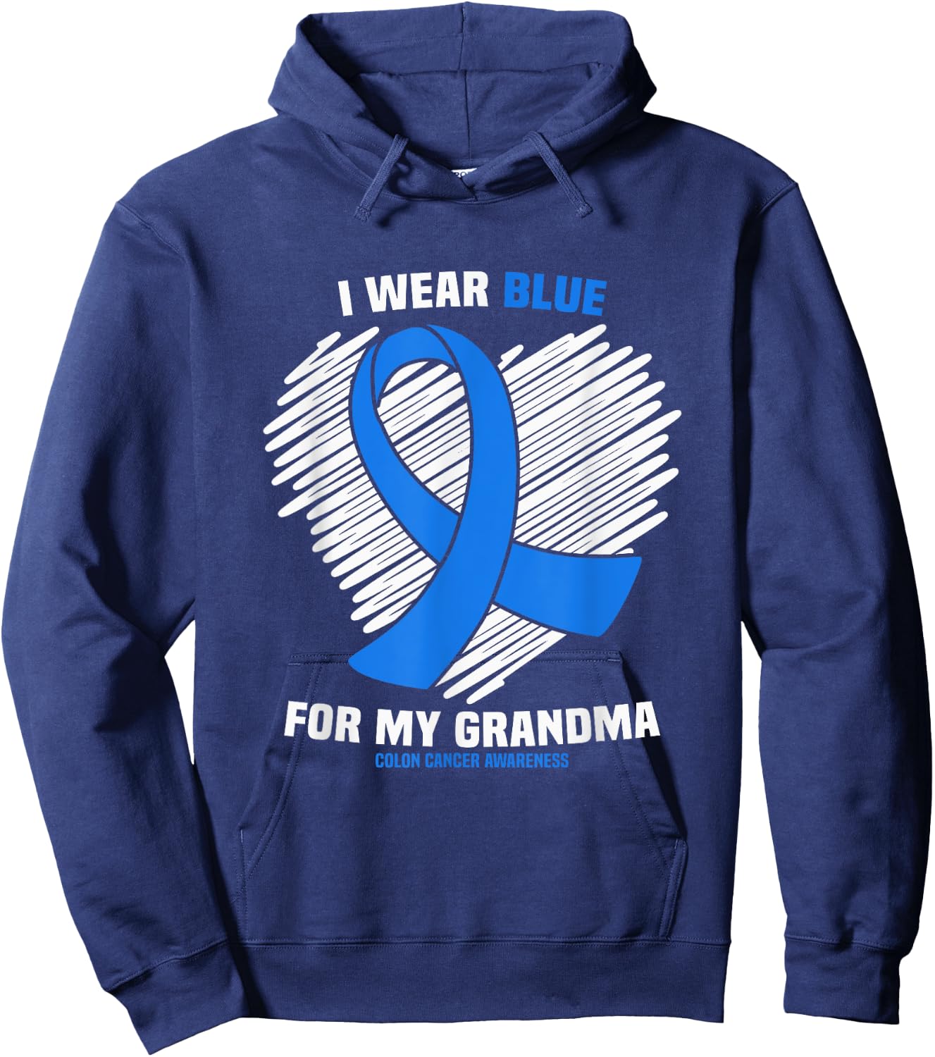 I Wear Blue For My Grandma Colon Cancer Awareness Hoodie - Hoodie | Navy
