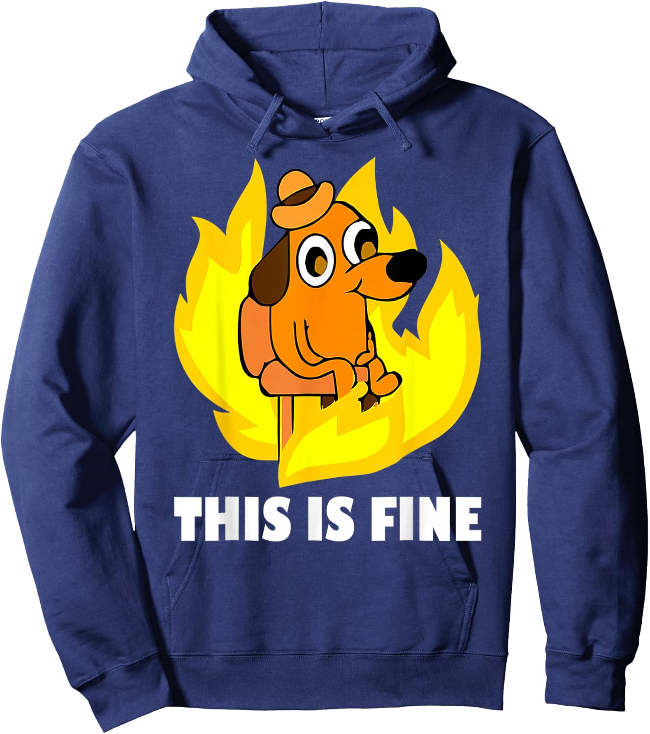 It's Fine I'm Fine Everything is Fine Dog Burning Funny Meme Hoodie - Hoodie | Navy
