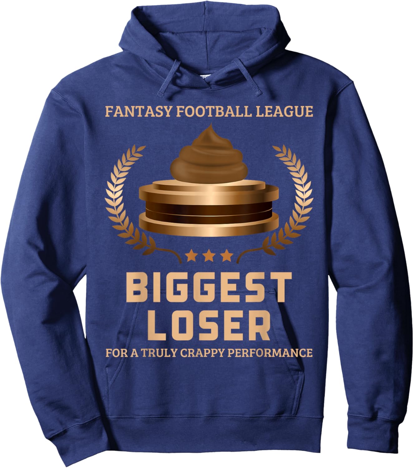 Fantasy Football League Biggest Loser Funny Last Place Hoodie - Hoodie | Navy