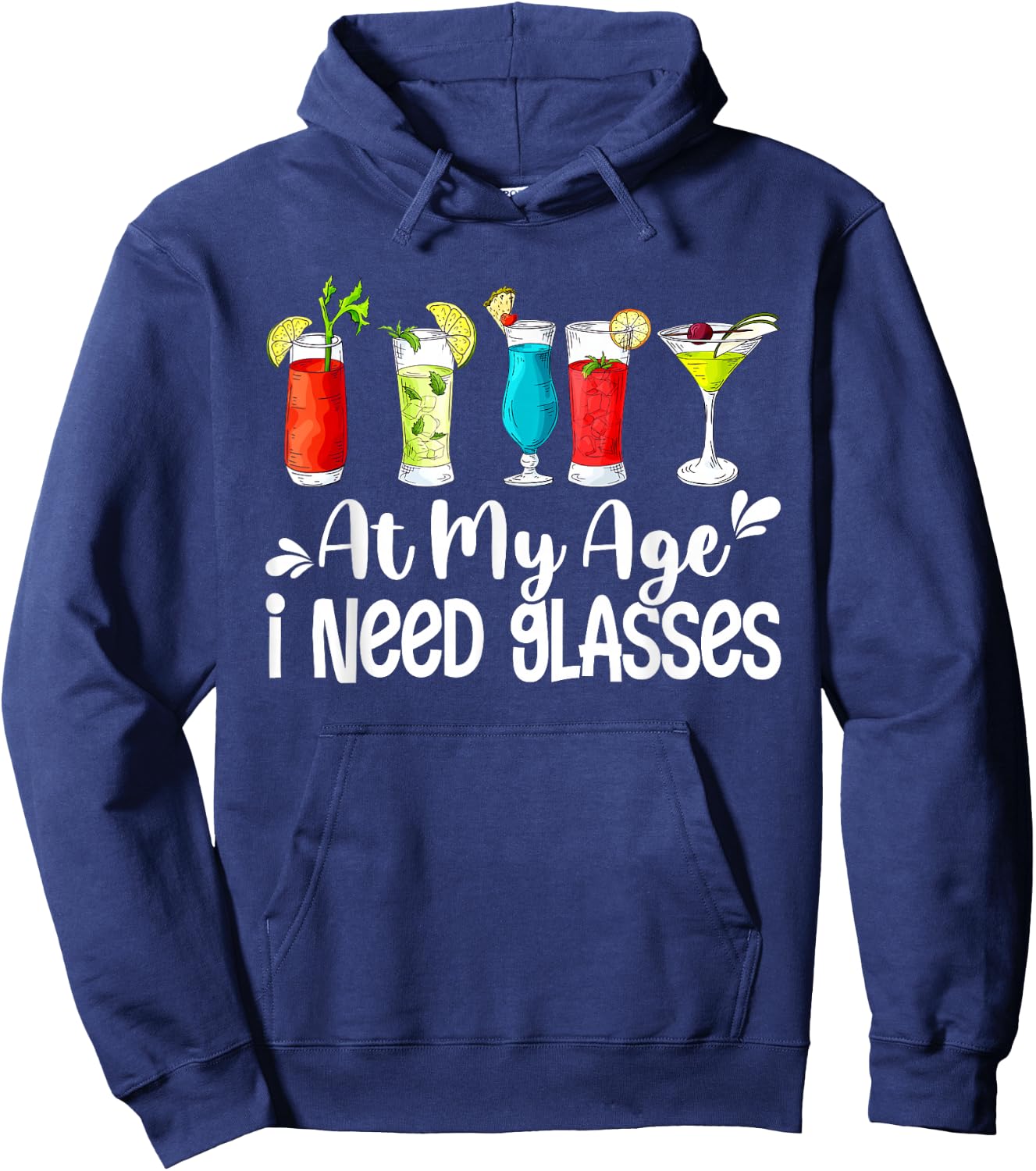 Funny At My Age I Need Glasses Wine Lover Papa Mom Dad Uncle Hoodie - Hoodie | Navy