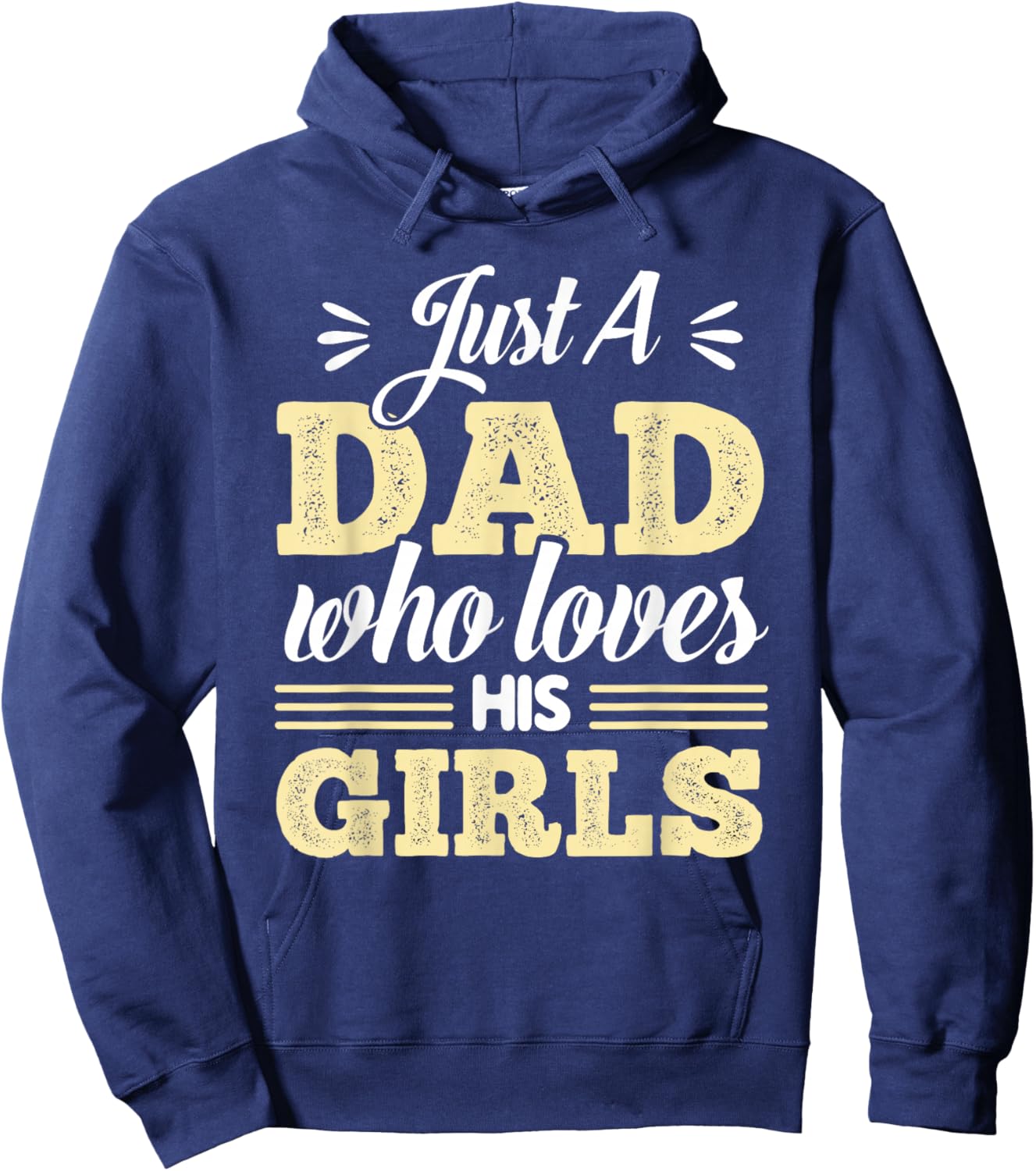 Just A Dad Who Loves His Girls Father's Day Daddy Daughter Hoodie - Hoodie | Navy