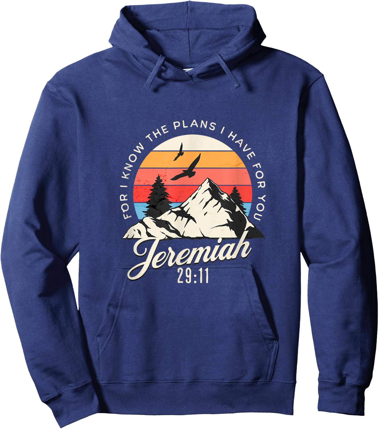 Jeremiah 29:11 For I Know The Plans I Have For You Christian Hoodie - Hoodie | Navy