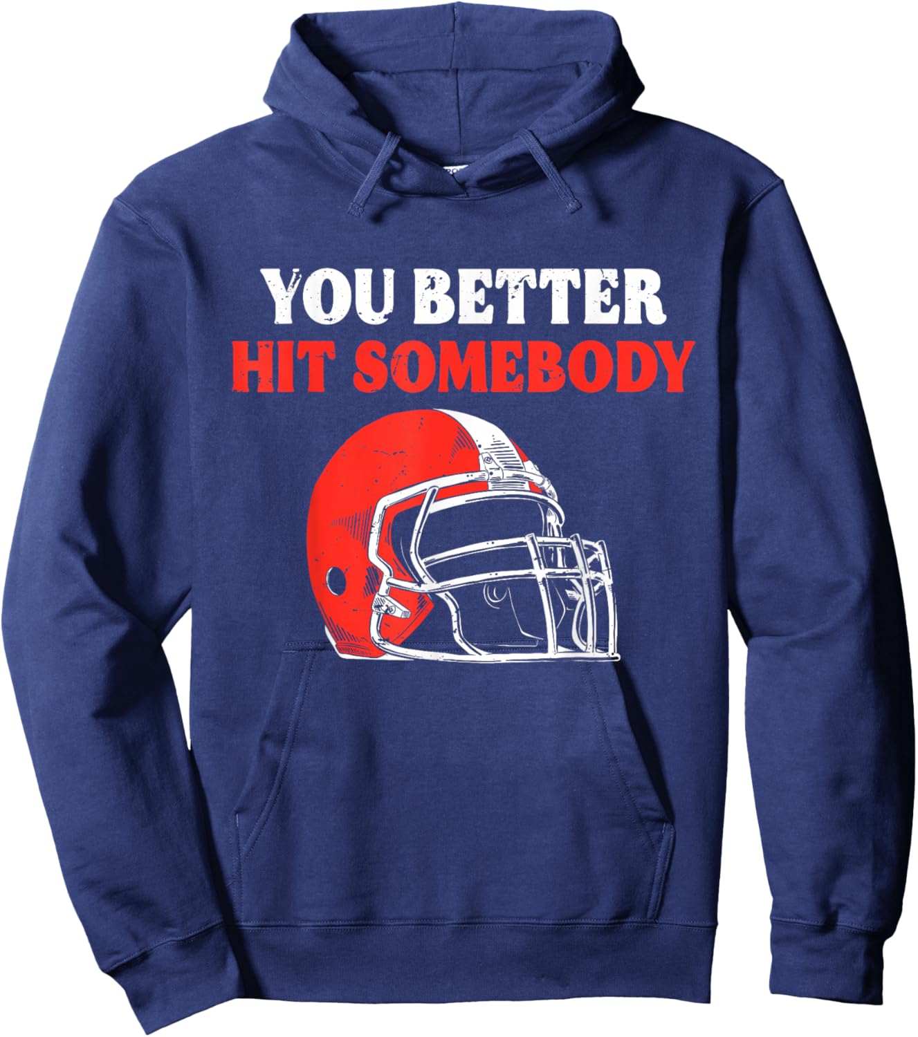You Better Hit Somebody Funny Matching American Football Hoodie - Hoodie | Navy